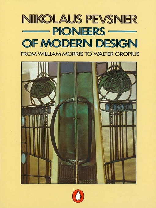 Title details for Pioneers of Modern Design by Nikolaus Pevsner - Wait list